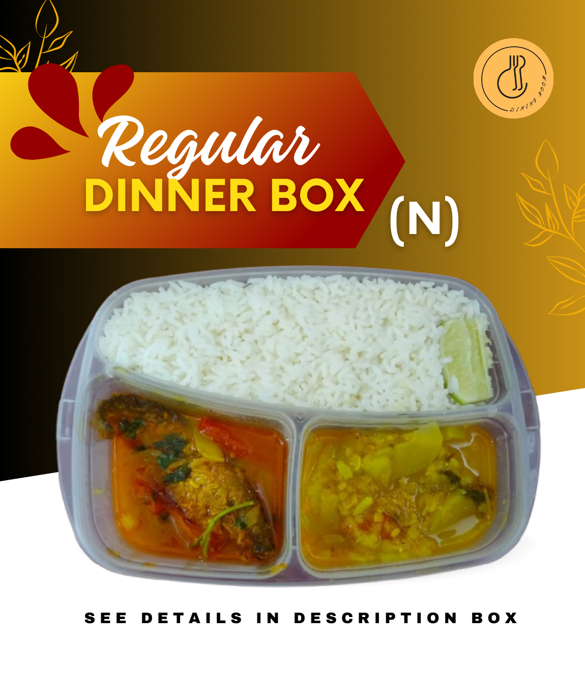 Regular Dinner Box (N)